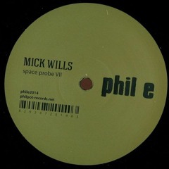 Mick Wills - Space Probe VII - Phil E 2014