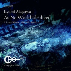 Kyohei Akagawa - As No World Idealized (B Scene)