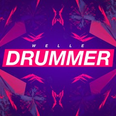 Welle - Drummer