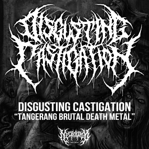 Disgusting Castigation - Kneeling Demanding Death