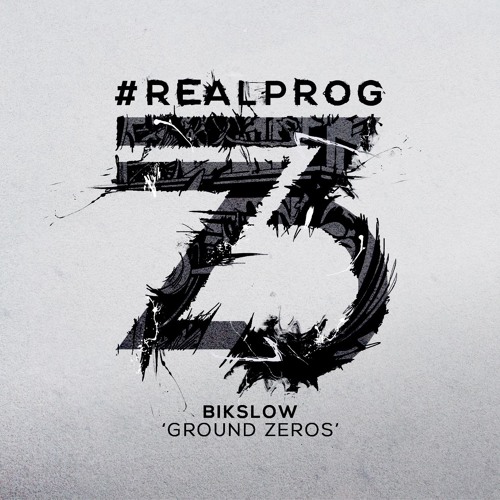 Bikslow - Ground Zeros (#REALPROG Preview)