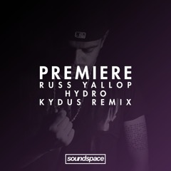 Premiere: Russ Yallop - Hydro (Kydus Remix) (Material)