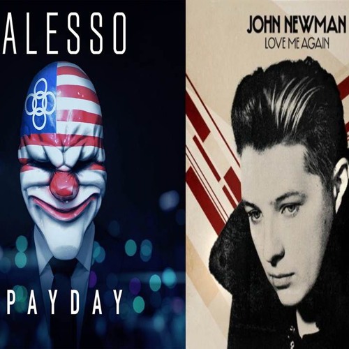 PAYDAY V.S LOVE ME AGAIN - ALESSO MASHUP DJ GATO