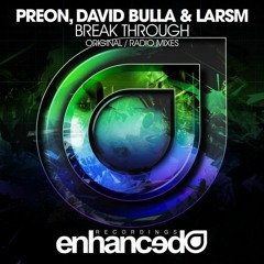 David Bulla, LarsM, Preon - Break Through [ACAPELLA]