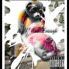 Aint Had Enough  - Johnny SyFy