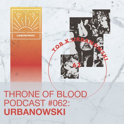 TOB PODCAST 062: URBANOWSKI