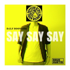 Dave Kurtis - Say Say  Say  (D.E.F EDIT)