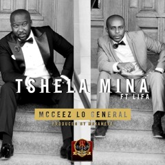 Tshela Mina - Ft Lifa (Produced by MrKamera)