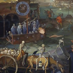 An Argency – An Empty Shell