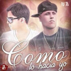 Ken-Y Ft. Nicky Jam - Como Lo Hacia Yo (Remix Dj Net)