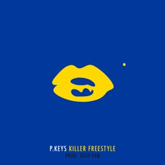 killer freestyle (prod. josh pan)