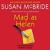 Artwork for MAD AS HELEN by Susan McBride