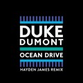 Duke&#x20;Dumont Ocean&#x20;Drive&#x20;&#x28;Hayden&#x20;James&#x20;Remix&#x29; Artwork