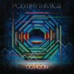 Polyrhythmics - Octagon Pt. 2