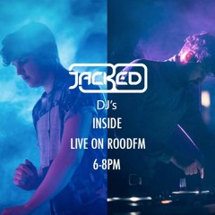 JACKED DJS INSIDE LIVE ON ROODFM 2015 - 09 - 22