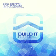 Soul Steppah - Give It Up feat. JayBeatz