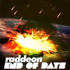 Raddeon - End Of Days