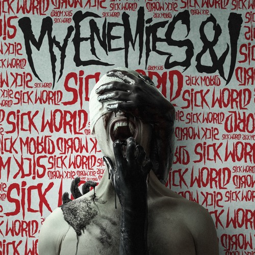 My Enemies & I - Toxic