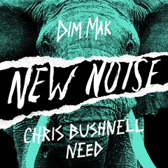 Chris Bushnell - Need
