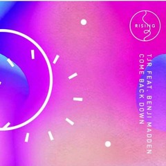 TJR/Benji Madden - Come Back Down (Gerald Gess Edit)