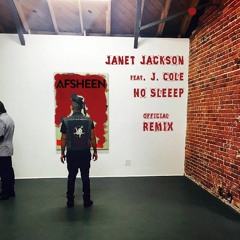 Janet Jackson - No Sleeep Feat. J. Cole (AFSHeeN Remix)