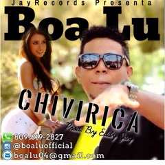 BOALU- Chivirica(Prod. by Eddy jay) Jay Records