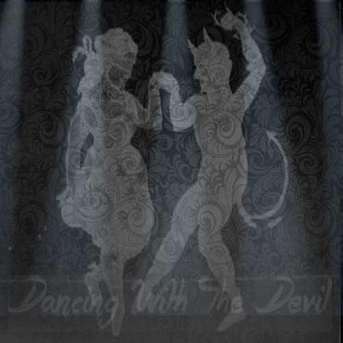 Dancing With The Devil