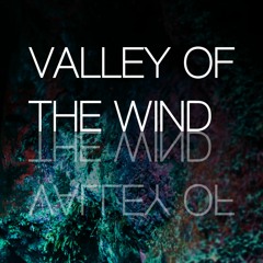 Valley Of The Wind