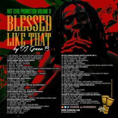 ((BLESSED LIKE THAT)) ROOTS & CULTURE MIX BY DJ GREEN B 2015