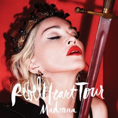 Holy Water- Madonna- Rebel Heart Tour