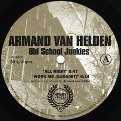 Armand Van Helden presents Old School Junkies - All Right ('96)