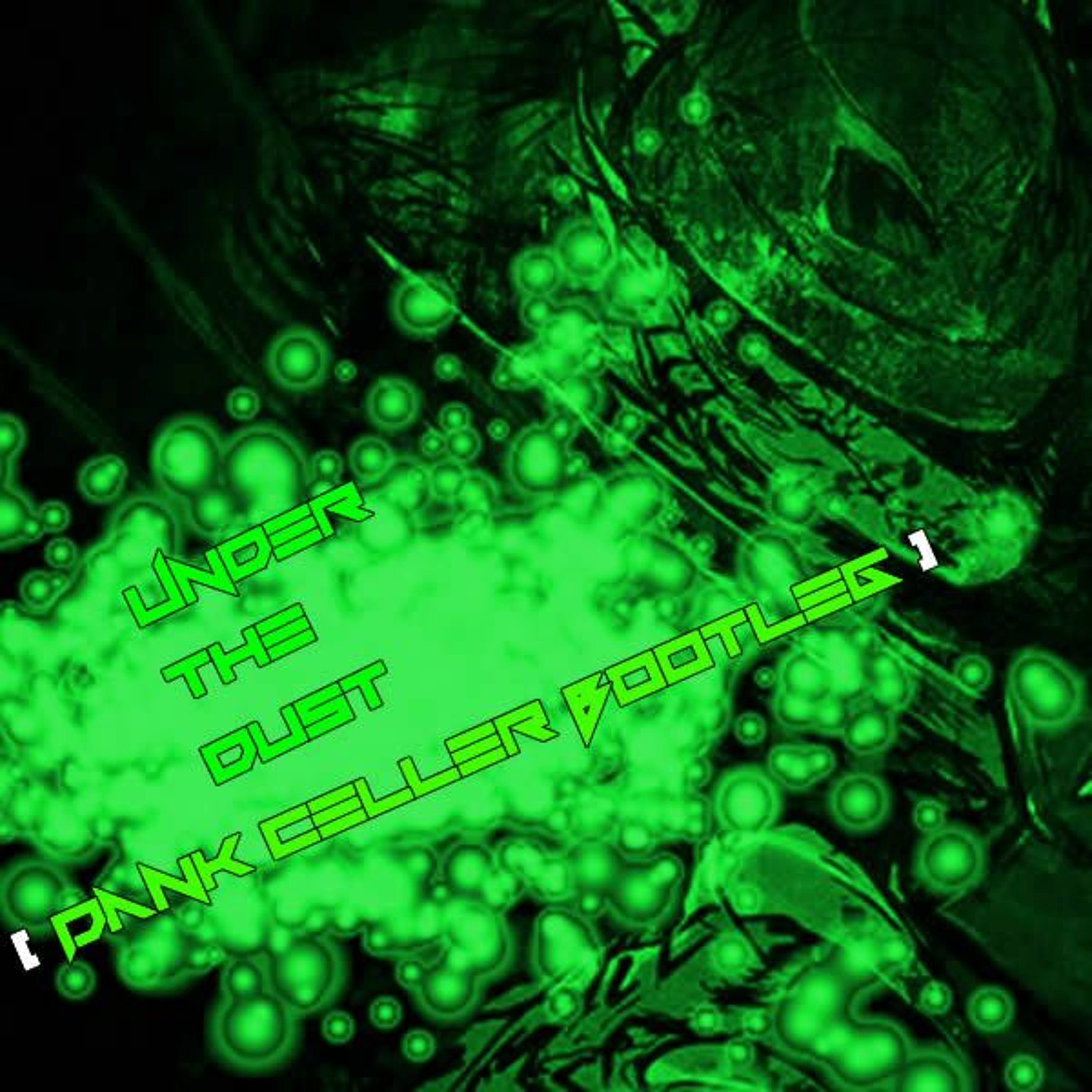 Under The Dust( Dank Celler Bootleg ) episode artwork