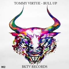 Tommy Virtue - Bull Up  --Preview-- ON BKTV RECORDS