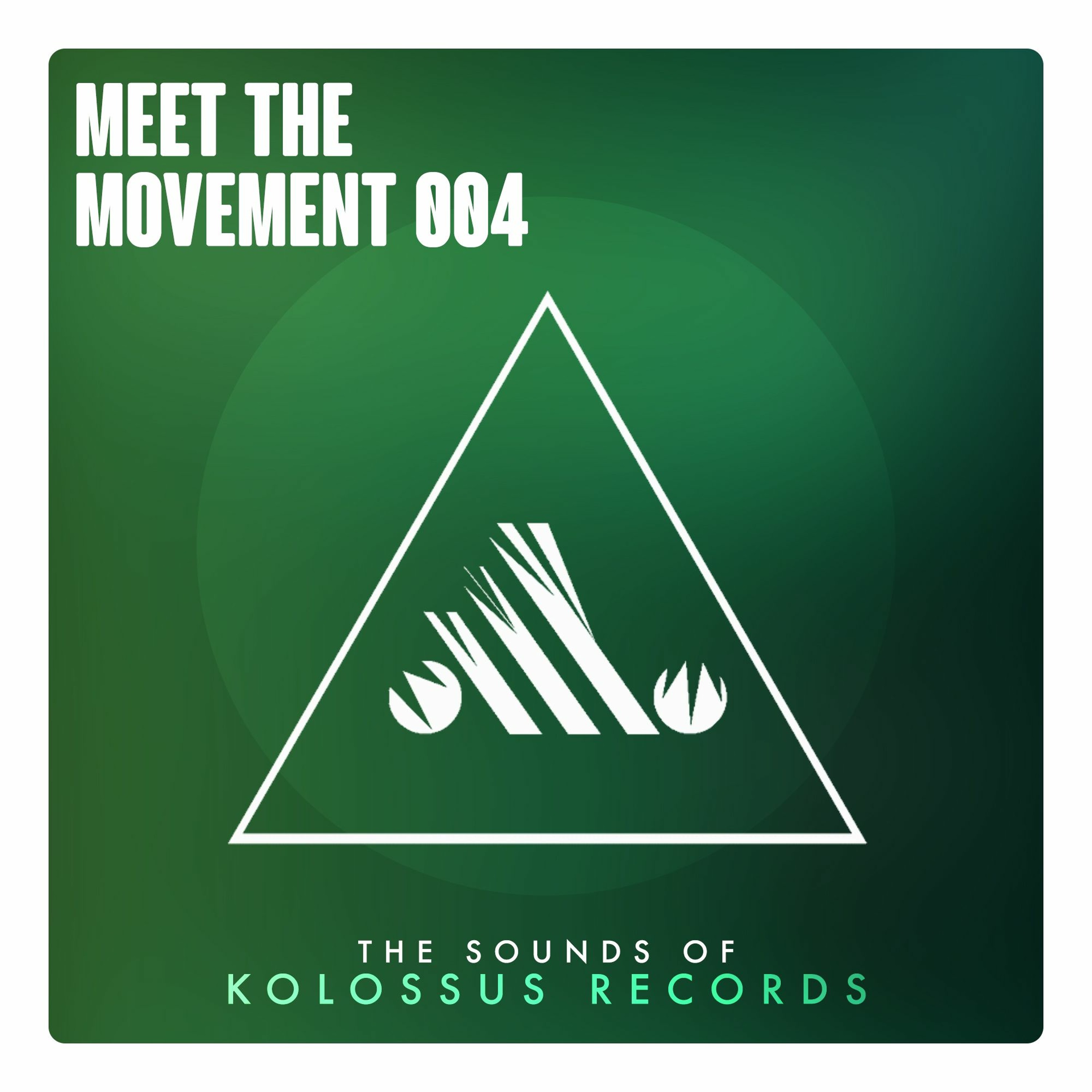 Meet The Movement #004: The Sounds Of Kolossus Records