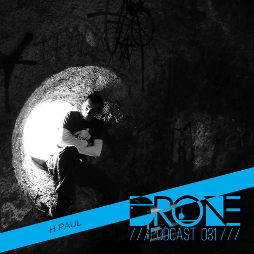 DRONE Podcast 031 - H. Paul