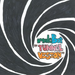 Tunnel Vision