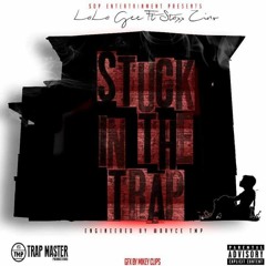 Stuck in the Trap - Lala Gee