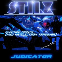 Stilz - Electric Nights (Who Ha Electron Takeover)