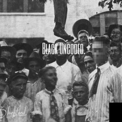 Black Uncoded - TBL (Prod. Purpdogg)