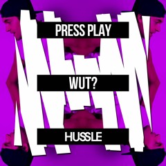 Press Play - Wut (Original Mix) [OUT NOW]