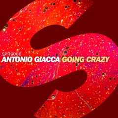 Antonio Giacca - Going Crazy (Extended Mix)