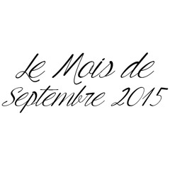 Le Mois de Septembre 2015