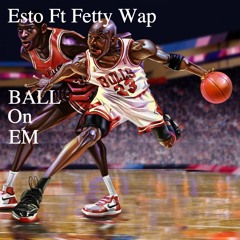 EstoDunkin - BOE ft Fetty Wap