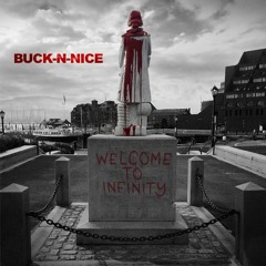 Buck-N-Nice - Welcome To Infinity