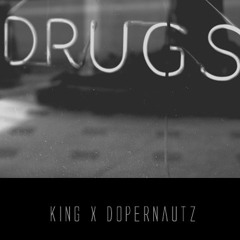 Drugz Ft. DoperNautz