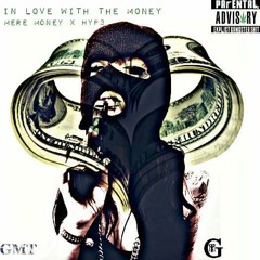 IN LOVE WITH THE MONEY x Mere Money x HYP3 GMT
