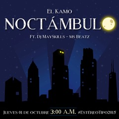Noctámbulo Ft. DJ May Skills