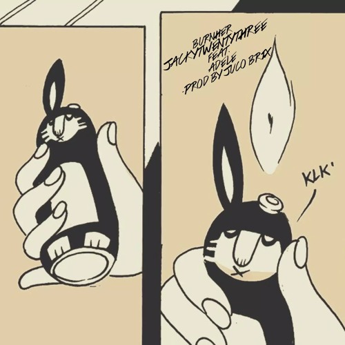 JackyTwentyThree - BurnHer ft. Adele (Prod. by Juco Brix)