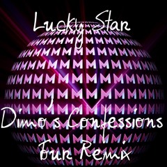 Lucky Star - Madonna  (Dimo's Confessions Tour Remix)