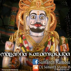 MALLANNA KATAMRAYUDA 2015 MIX ''DJ SUMANTH''